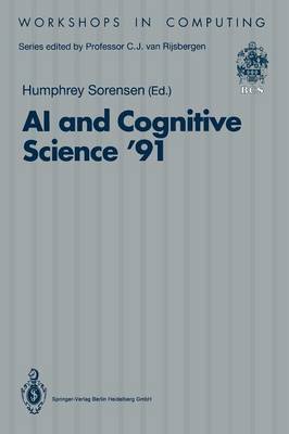 AI and Cognitive Science '91: University College, Cork, 19-20 September 1991 - Workshops in Computing (Paperback)