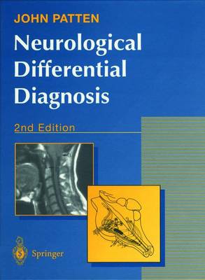 Neurological Differential Diagnosis - John P. Patten