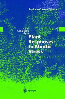 Plant Responses to Abiotic Stress - Topics in Current Genetics 4 (Hardback)