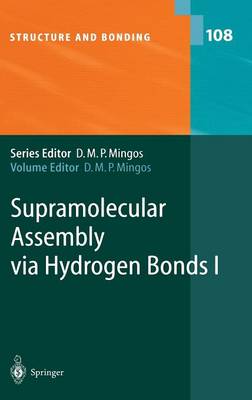 Supramolecular Assembly via Hydrogen Bonds I - Structure and Bonding 108 (Hardback)