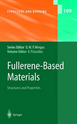 Fullerene-Based Materials: Structures and Properties - Structure and Bonding 109 (Hardback)