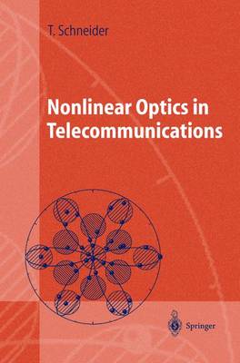 Nonlinear Optics in Telecommunications - Advanced Texts in Physics (Hardback)