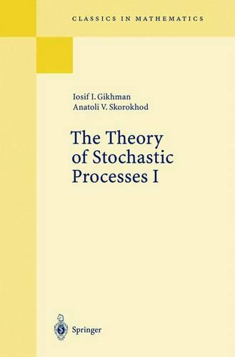 The Theory of Stochastic Processes I - Classics in Mathematics (Paperback)