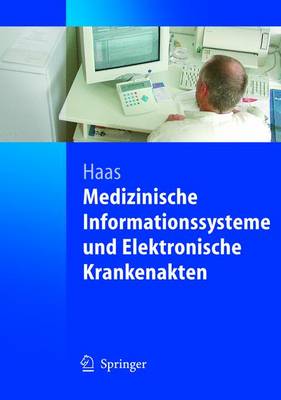 Medizinische Informationssysteme Und Elektronische Krankenakten (Paperback)