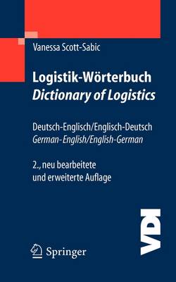 Logistik-worterbuch. Dictionary of Logistics: Deutsch-Englisch/Englisch-Deutsch. German-English/English-German - VDI-Buch (Paperback)