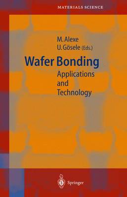 Wafer Bonding: Applications and Technology - Springer Series in Materials Science 75 (Hardback)