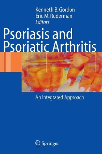 Psoriasis and Psoriatic Arthritis: An Integrated Approach (Hardback)