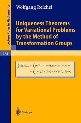 Uniqueness Theorems for Variational Problems by the Method of Transformation Groups - Lecture Notes in Mathematics 1841 (Paperback)