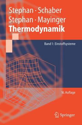 Thermodynamik. Grundlagen Und Technische Anwendungen: Band 1: Einstoffsysteme (Paperback)