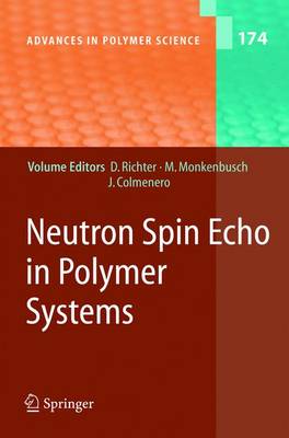 Neutron Spin Echo in Polymer Systems - Advances in Polymer Science 174 (Hardback)