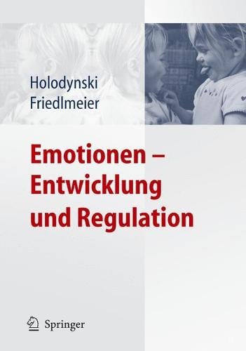 Emotionen - Entwicklung Und Regulation (Paperback)