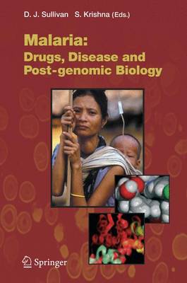 Malaria: Drugs, Disease and Post-genomic Biology - Current Topics in Microbiology and Immunology 295 (Hardback)