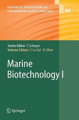 Marine Biotechnology I - Advances in Biochemical Engineering/Biotechnology 96 (Hardback)
