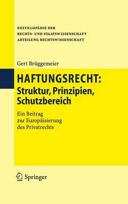 Haftungsrecht: Struktur, Prinzipien, Schutzbereich (Book)