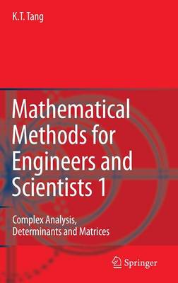 Mathematical Methods for Engineers and Scientists 1: Complex Analysis, Determinants and Matrices (Hardback)