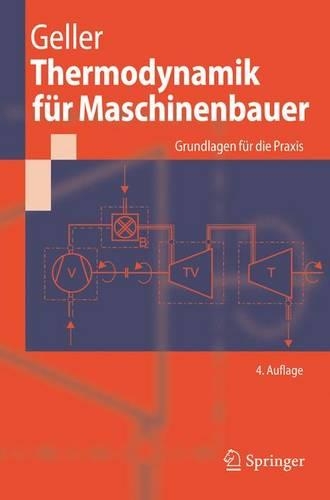 Thermodynamik Fur Maschinenbauer: Grundlagen Fur Die Praxis (Paperback)