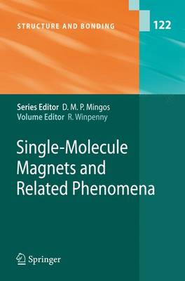 Single-Molecule Magnets and Related Phenomena - Structure and Bonding 122 (Hardback)