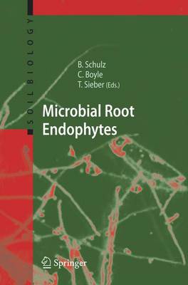 Microbial Root Endophytes - Soil Biology 9 (Hardback)
