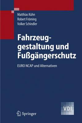 Fussgangerschutz: Unfallgeschehen, Fahrzeuggestaltung, Testverfahren (Book)