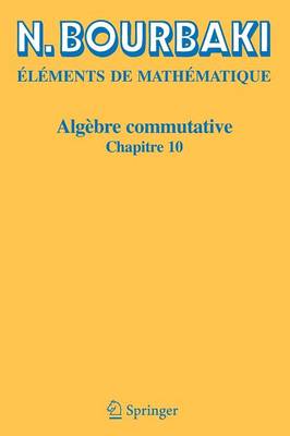 Algebre Commutative: Chapitre 10 (Paperback)