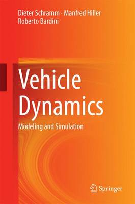Vehicle Dynamics: Modeling and Simulation (Hardback)