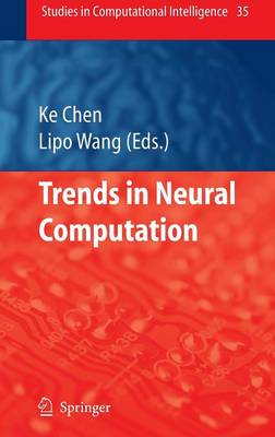 Trends in Neural Computation - Studies in Computational Intelligence 35 (Hardback)