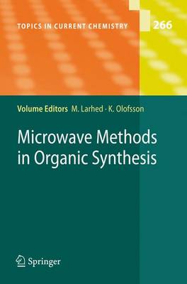 Microwave Methods in Organic Synthesis - Topics in Current Chemistry 266