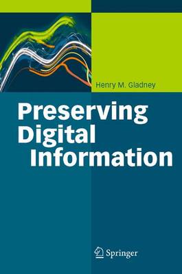 Preserving Digital Information (Hardback)