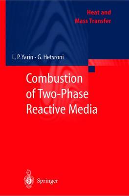 Combustion of Two-Phase Reactive Media - Heat and Mass Transfer (Hardback)