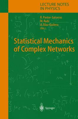 Statistical Mechanics of Complex Networks - Lecture Notes in Physics 625 (Hardback)