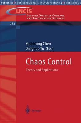 Chaos Control: Theory and Applications - Lecture Notes in Control and Information Sciences 292 (Paperback)