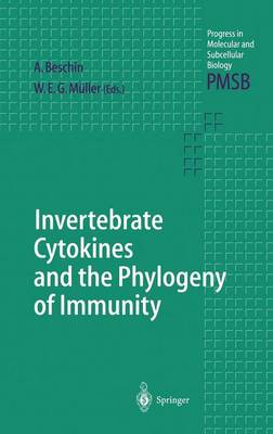 Invertebrate Cytokines and the Phylogeny of Immunity: Facts and Paradoxes - Progress in Molecular and Subcellular Biology 34 (Hardback)