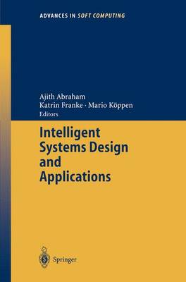Intelligent Systems Design and Applications - Advances in Intelligent and Soft Computing 23 (Paperback)