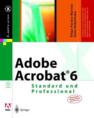 Adobe Acrobat(r) 6: Standard Und Professional - X.Media.Press (Hardback)