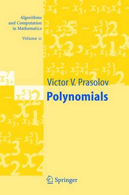 Polynomials - Algorithms and Computation in Mathematics 11 (Hardback)