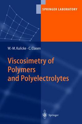 Viscosimetry of Polymers and Polyelectrolytes - Springer Laboratory (Hardback)