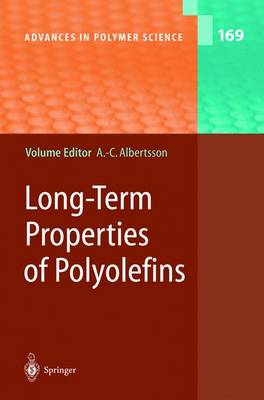 Long-Term Properties of Polyolefins - Advances in Polymer Science 169 (Hardback)