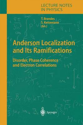 Anderson Localization and Its Ramifications: Disorder, Phase Coherence, and Electron Correlations - Lecture Notes in Physics 630 (Hardback)