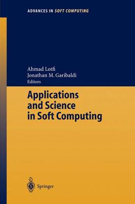 Applications and Science in Soft Computing - Advances in Intelligent and Soft Computing 24 (Paperback)