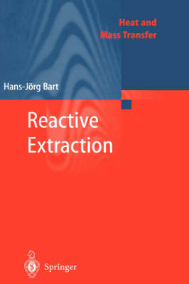 Reactive Extraction - Heat and Mass Transfer (Hardback)