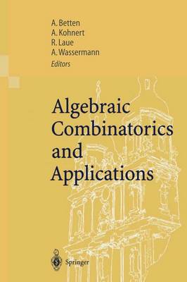 Algebraic Combinatorics and Applications: Proceedings of the Euroconference, Algebraic Combinatorics and Applications (Alcoma), Held in Gossweinstein, Germany, September 12-19, 1999 (Paperback)