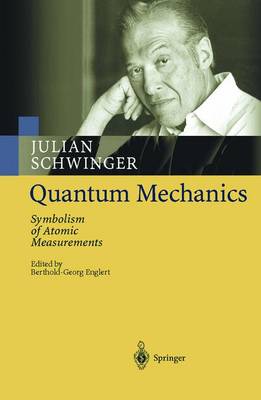 Quantum Mechanics: Symbolism of Atomic Measurements (Hardback)