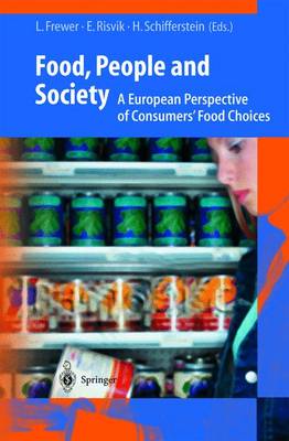 Food, People and Society: A European Perspective of Consumers' Food Choices (Hardback)