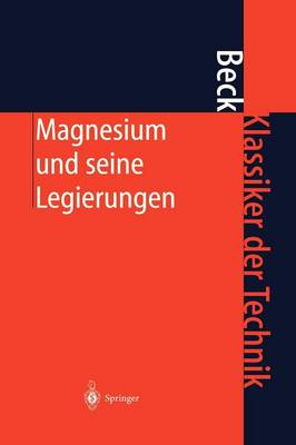 Magnesium Und Seine Legierungen (Paperback)