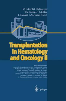 Transplantation in Hematology and Oncology II (Hardback)