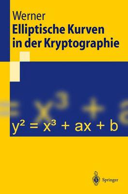 Elliptische Kurven in Der Kryptographie (Paperback)
