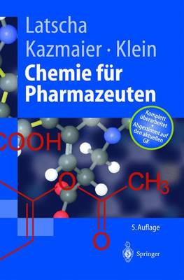Chemie F r Pharmazeuten: Unter Ber cksichtigung Des "gk" Pharmazie - Springer-Lehrbuch (Hardback)