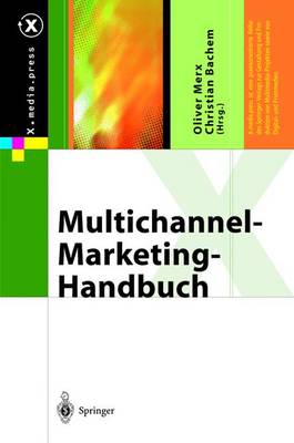 Multichannel-Marketing-Handbuch - X.Media.Press (Hardback)