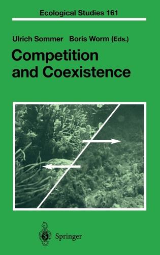 Competition and Coexistence - Ecological Studies v. 161 (Hardback)
