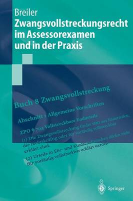 Zwangsvollstreckungsrecht Im Assessorexamen Und in Der Praxis - Springer-Lehrbuch (Hardback)